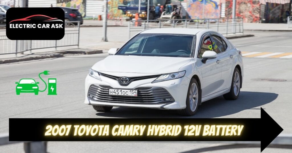 2007 Toyota Camry Hybrid 12V Battery