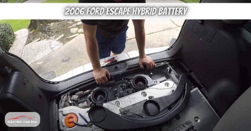 2006 Ford Escape Hybrid Battery